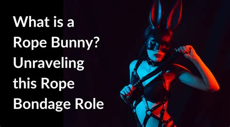 whats a rope bunny|rope bunny